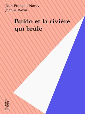 cover image of Buldo et la rivière qui brûle